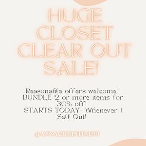 CLOSET CLEAR OUT SALE! 2 or More items 30% OFF!